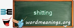WordMeaning blackboard for shitting